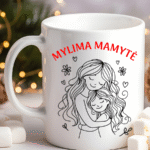 Puodelis Mamai Mylima Mamytė