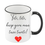 Puodelis tėčiui Tėti tėti kaip gera man tave turėti